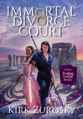 Immortal Divorce Court Volume 4: Doubling Down on Divorce by Zurosky, Kirk