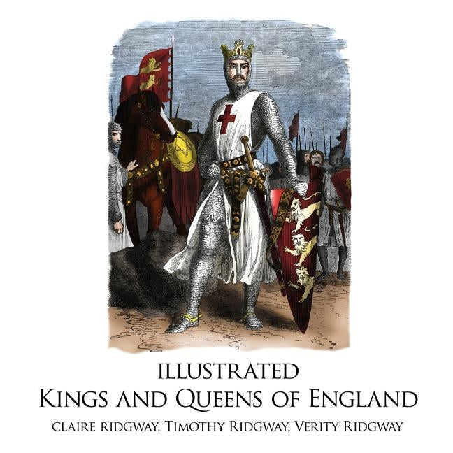 Illustrated Kings and Queens of England by Ridgway, Claire