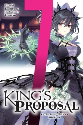 King's Proposal, Vol. 7 (Light Novel) by Tachibana, Koushi