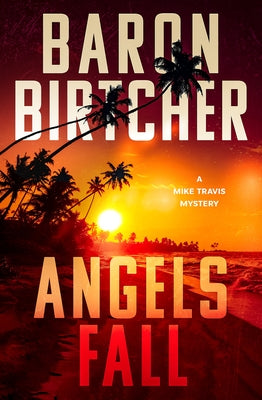 Angels Fall: Volume 3 by Birtcher, Baron