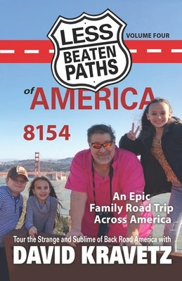 Less Beaten Paths of America: 8154: An Epic Family Road Trip Across America by Noe, Marissa