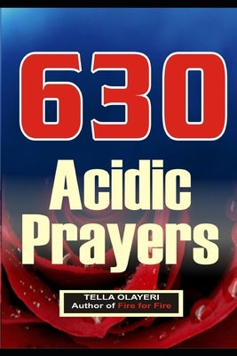 630 Acidic Prayers by Olayeri, Tella