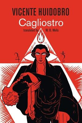 Cagliostro by Huidobro, Vicente
