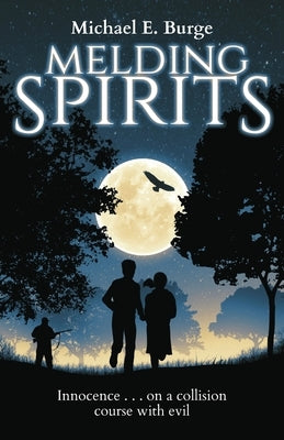 Melding Spirits by Burge, Michael E.