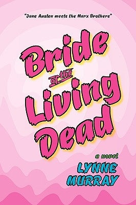 Bride of the Living Dead by Murray, Lynne