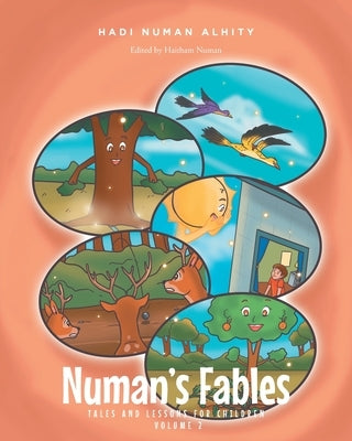 Numan's Fables: Tales and Lessons for Children Volume 2 by Numan Alhity, Hadi