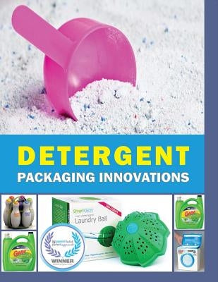 Detergent Packaging Innovations by Goyal, Sandeep Kumar