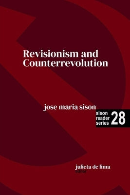 Revisionism and Counterrevolution by Sison, Jose Maria