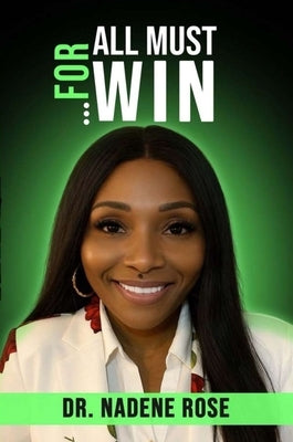 ....For All Must Win by Rose, Nadene