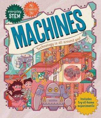 Everyday Stem Technology--Machines by Jacoby, Jenny
