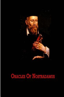 Oracles Of Nostradamus by Ward, Charles a.