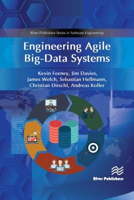 Engineering Agile Big-Data Systems by Feeney, Kevin