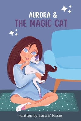 Aurora & the Magic Cat by Johnson, Jessie