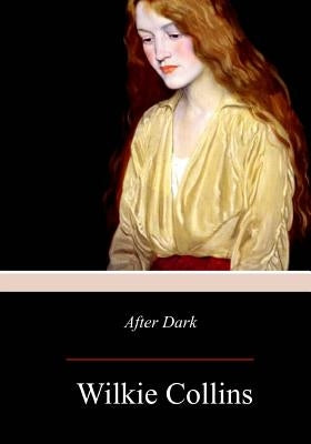 After Dark by Collins, Wilkie
