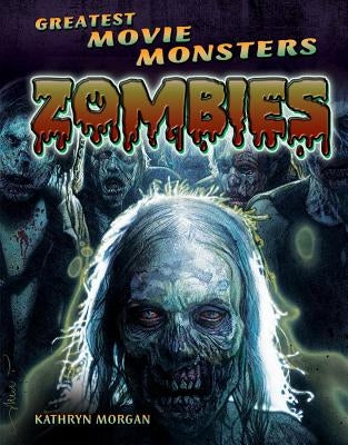 Zombies by Morgan, Kathryn