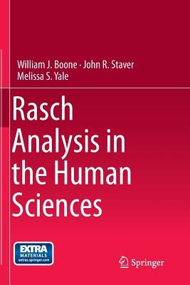 Rasch Analysis in the Human Sciences by Boone, William J.