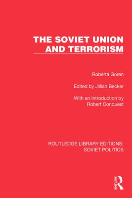 The Soviet Union and Terrorism by Goren, Roberta