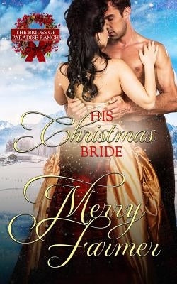 His Christmas Bride by Farmer, Merry