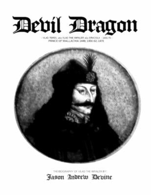 Devil Dragon by Devine, Jason Andrew