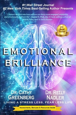 Emotional Brilliance: Living a Stress Less, Fear Less Life by Nadler, Relly