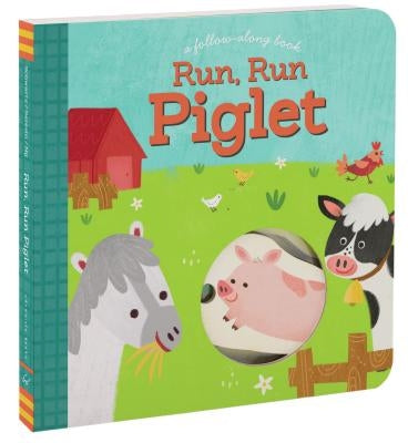 Run, Run Piglet by Schwartz, Betty Ann