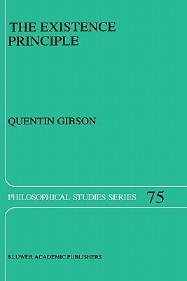 The Existence Principle by Gibson, Q. B.