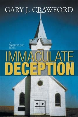 Immaculate Deception by Crawford, Gary J.