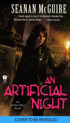An Artificial Night by McGuire, Seanan
