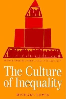 The Culture of Inequality by Lewis, Michael
