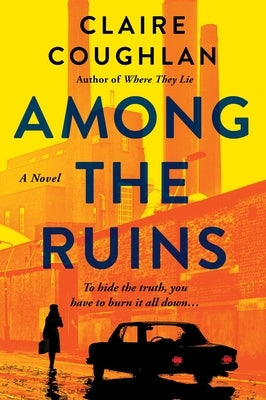 Among the Ruins by Coughlan, Claire
