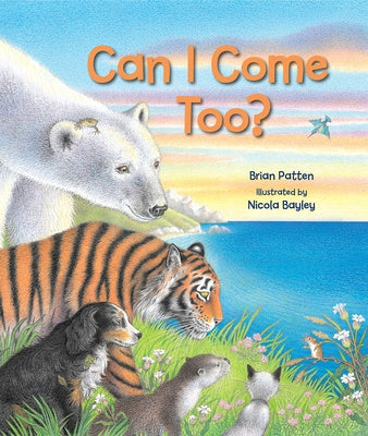 Can I Come Too? by Patten, Brian