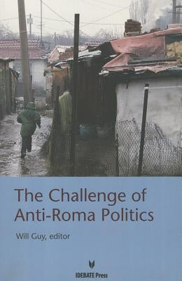 The Challenge of Anti-Roma Politices by Diez, Thomas