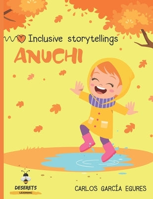 Anuchi: Inclusive storytellings by Amaral, Beatriz
