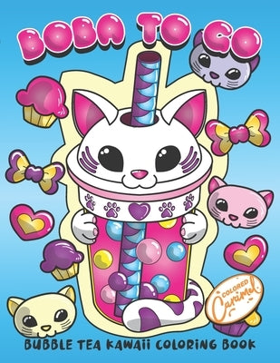 Boba to Go: Bubble Tea Kawaii Coloring Book by Caramel, Colored