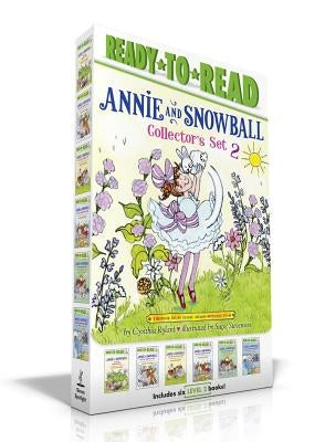 Annie and Snowball Collector's Set 2 (Boxed Set): Annie and Snowball and the Magical House; Annie and Snowball and the Wintry Freeze; Annie and Snowba by Rylant, Cynthia
