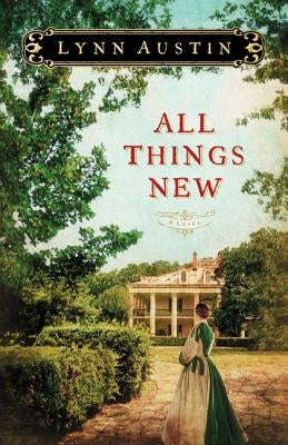 All Things New by Austin, Lynn