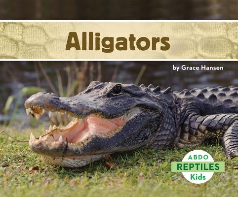 Alligators by Hansen, Grace