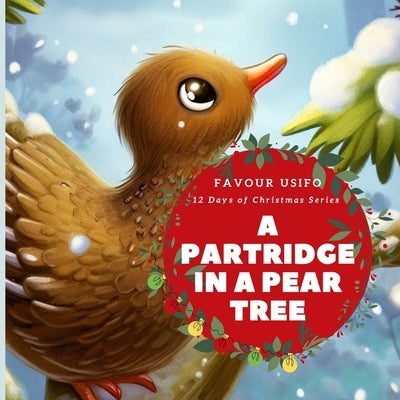 A Partridge in a Pear Tree by Usifo, Favour