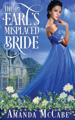 The Earl's Misplaced Bride by McCabe, Amanda