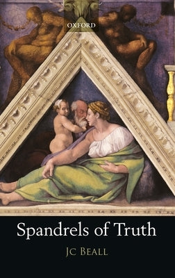 Spandrels of Truth by Beall, Jc