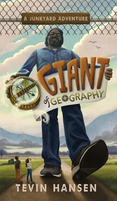 Giant of Geography by Hansen, Tevin