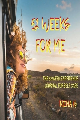 52 Weeks for Me by B, Nina