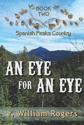 An Eye For An Eye by Rogers, R. William