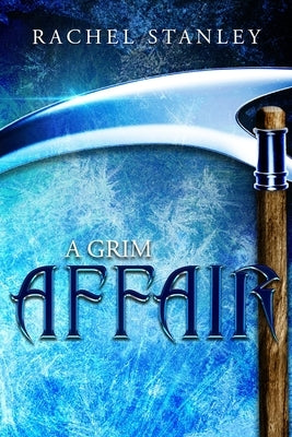 A Grim Affair by Stanley, Rachel