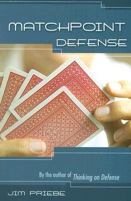 Matchpoint Defense by Priebe, Jim
