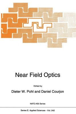 Near Field Optics by Pohl, D. W.