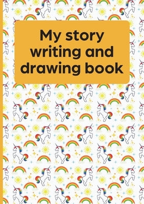 My Story Writing and Drawing Book by Ainslie, Vivienne