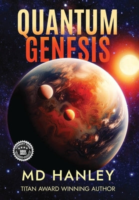 Quantum Genesis by Hanley
