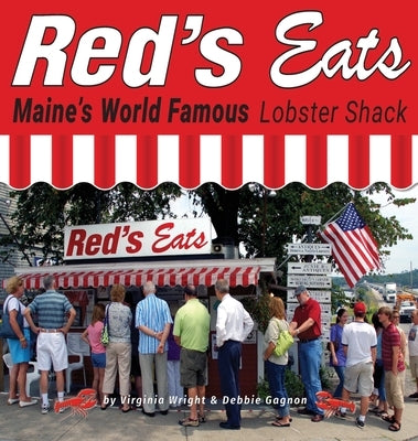 Red's Eats Maine's World Famous Lobster Shack by Wright, Virginia