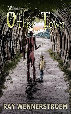 Welcome to... Other Town by Wennerstroem, Ray